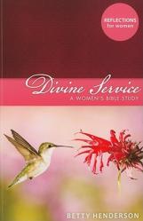  Divine Service: A Women\'s Bible Study 