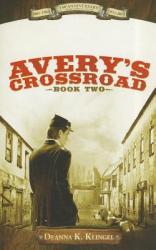  Avery\'s Crossroad Book Two 