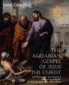  The Aquarian Gospel of Jesus the Christ 
