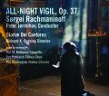  All-Night Vigil, Op. 37: Sergei Rachmaninoff 