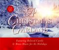  A Christmas Garland: Featuring Beloved Carols & Brass Music for the Holidays 