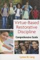  Virtue-Based Restorative Discipline: A Catholic Response to Bullying Behavior 