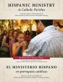  Hispanic Ministry in Catholic Parishes: A Summary Report of Findings from the National Study of Catholic Parishes with Hispanic Ministry 