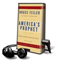  America\'s Prophet: Moses and the American Story [With Earbuds] 