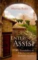  Enter Assisi: An Invitation to Franciscan Spirituality 
