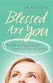  Blessed Are You: Finding Inspiration from Our Sisters in Faith 