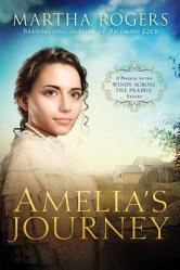  Amelia\'s Journey: A Prequel to the Wings Across the Prairie Series 