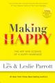  Making Happy: The Art and Science of a Happy Marriage 