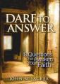  Dare to Answer: 8 Questions That Awaken Your Faith 