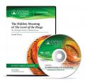  The Hidden Meaning of the Lord of the Rings - (Audio CD): The Theological Vision in Tolkien's Fiction 