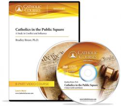  Catholics in the Public Square: A Study in Conflict and Influence 