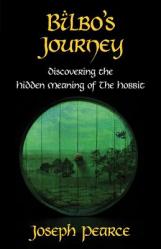  Bilbo\'s Journey: Discovering the Hidden Meaning in the Hobbit 
