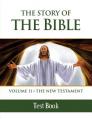  The Story of the Bible Test Book: Volume II - The New Testament 