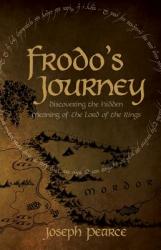  Frodo\'s Journey: Discover the Hidden Meaning of the Lord of the Rings 