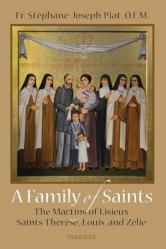  Family of Saints: The Martins of Lisieux 