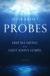  Probes: Deep Sea Diving Into Saint John\'s Gospel: Questions for Individual or Group Study 