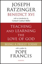  Teaching and Learning the Love of God: Being a Priest Today 
