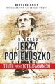  Blessed Jerzy Popieluszko: Truth Versus Totalitarianism 