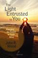  The Light Entrusted to You: Keeping the Flame of Faith Alive 