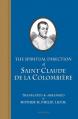  The Spiritual Direction of Saint Claude de Colombiere 