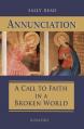  Annunciation: A Call to Faith in a Broken World 