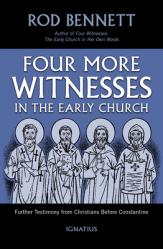  Four More Witnesses: Further Testimony from Christians Before Constantine 