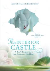  The Interior Castle: A Boy\'s Journey Into the Riches of Prayer 