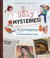  Holy Mysteries!: 12 Investigations Into Extraordinary Cases 