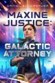  Maxine Justice: Galactic Attorney 
