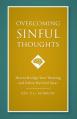  Overcoming Sinful Thoughts: How to Realign Your Thinking and Defeat Harmful Ideas 
