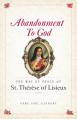  Abandonment to God: The Way of Peace of St. Therese of Lisieux 