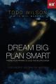  Dream Big, Plan Smart 