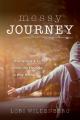  Messy Journey: How Grace & Truth Offer the Prodigal a Way Home 