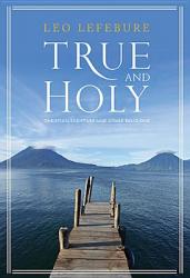  True and Holy: Christian Scripture and Other Religions 