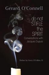  Do Not Stifle the Spirit: Conversations with Jacques Dupuis 