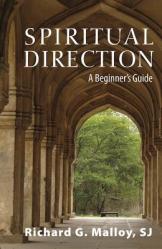  Spiritual Direction: A Beginner\'s Guide 