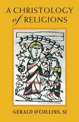  A Christology of Religions 