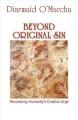  Beyond Original Sin: Recovering Humanity's Creative Urge 