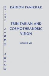  Trinitarian and Cosmotheandric Vision 