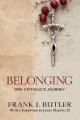  Belonging: One Catholic's Journey 