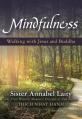  Mindfulness: Walking with Jesus and Buddha 