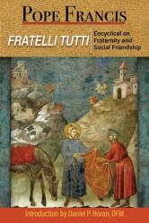  Fratelli Tutti: Encyclical on Fraternity and Social Friendship 