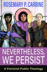  Nevertheless, We Persist: A Feminist Public Theology 
