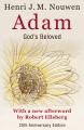  Adam: God's Beloved 25th Anniversary Edition with a New Afterword by Robert Ellsberg 