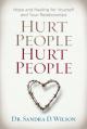  Hurt People Hurt People: Hope and Healing for Yourself and Your Relationships 