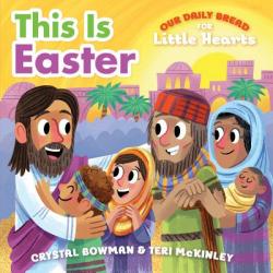  This Is Easter: (A Rhyming Board Book about Jesus\' Resurrection for Toddlers and Preschoolers Ages 1-3) 