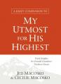  A Daily Companion to My Utmost for His Highest: Fresh Insights for Oswald Chambers' Timeless Classic 