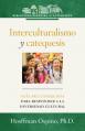  Interculturalismo y Catequesis: Guia del Catequista Para Responder a la Diversidad Cultural 