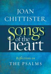  Songs of the Heart: Reflections on the Psalms 