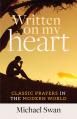 Written on My Heart: Classic Prayers in the Modern World 